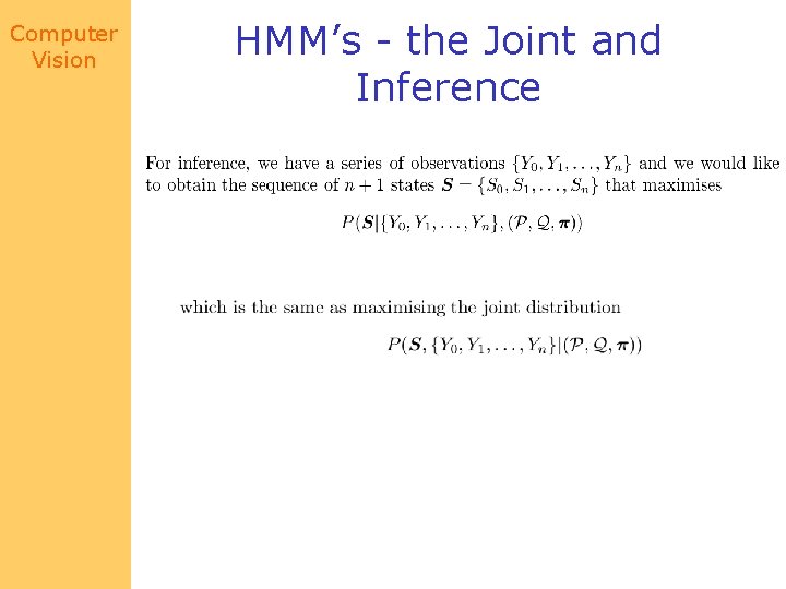 Computer Vision HMM’s - the Joint and Inference 
