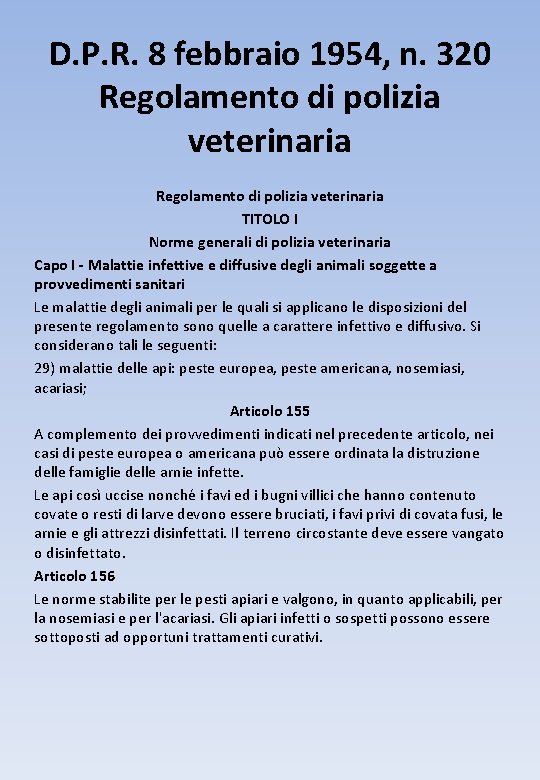 D. P. R. 8 febbraio 1954, n. 320 Regolamento di polizia veterinaria TITOLO I