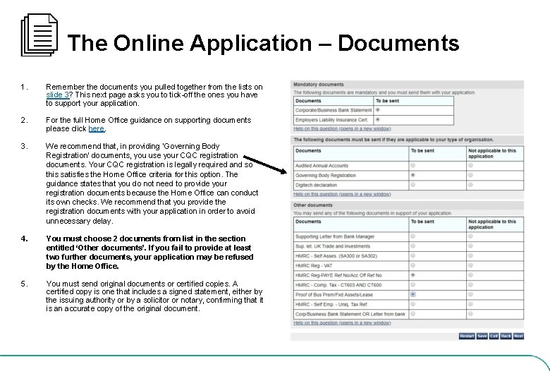 The Online Application – Documents 1. Remember the documents you pulled together from the