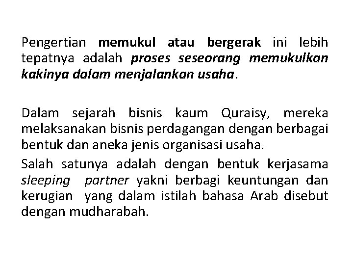 Pengertian memukul atau bergerak ini lebih tepatnya adalah proses seseorang memukulkan kakinya dalam menjalankan