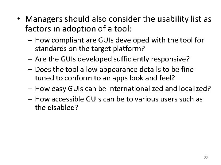  • Managers should also consider the usability list as factors in adoption of