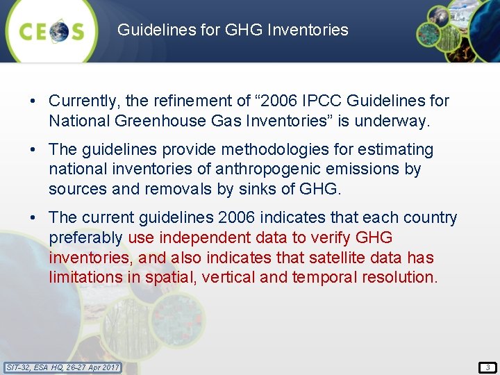 Guidelines for GHG Inventories • Currently, the refinement of “ 2006 IPCC Guidelines for