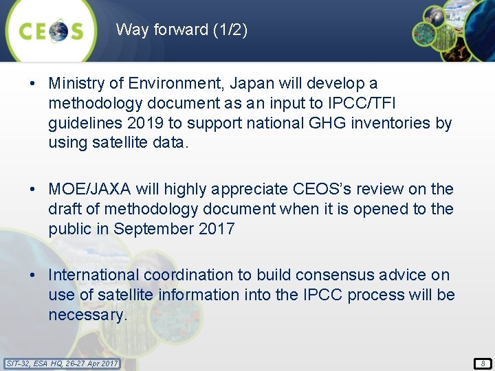 Way forward (1/2) • Ministry of Environment, Japan will develop a methodology document as