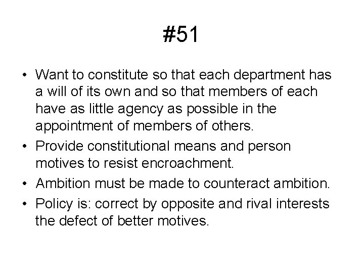 #51 • Want to constitute so that each department has a will of its