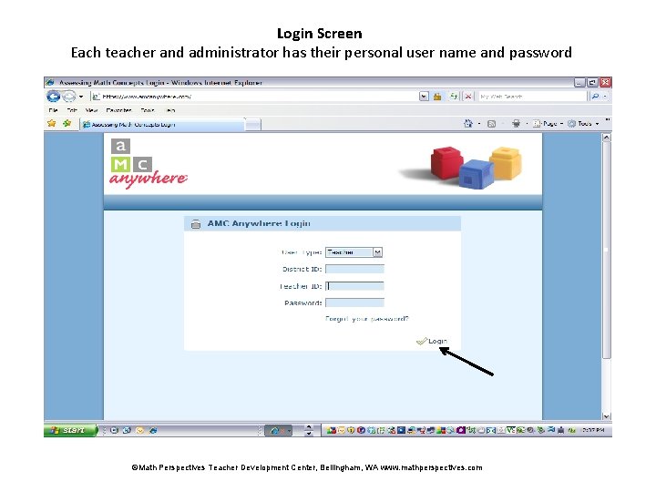 Login Screen Each teacher and administrator has their personal user name and password ©Math