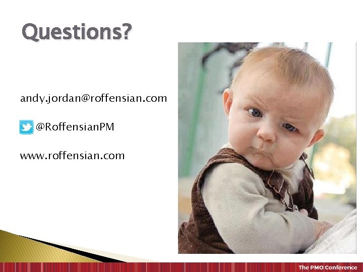 Questions? andy. jordan@roffensian. com @Roffensian. PM www. roffensian. com 