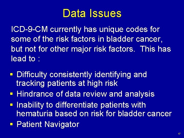Data Issues ICD-9 -CM currently has unique codes for some of the risk factors