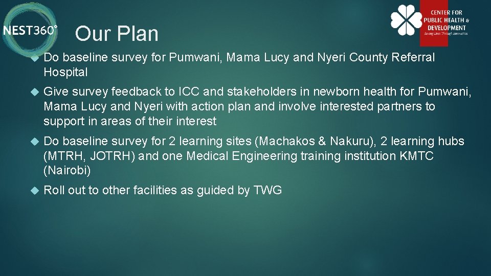 Our Plan Do baseline survey for Pumwani, Mama Lucy and Nyeri County Referral Hospital