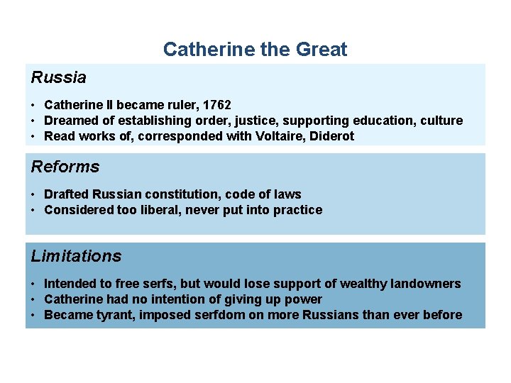 Catherine the Great Russia • Catherine II became ruler, 1762 • Dreamed of establishing