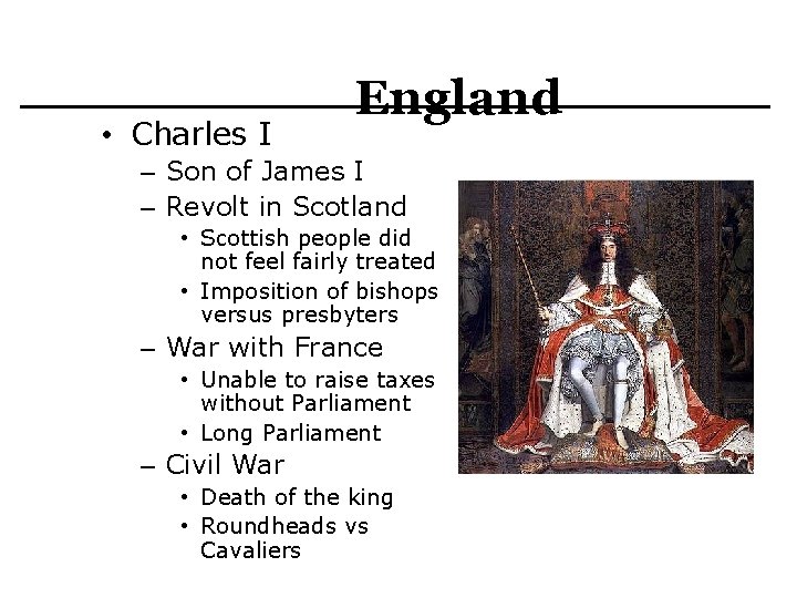  • Charles I England – Son of James I – Revolt in Scotland