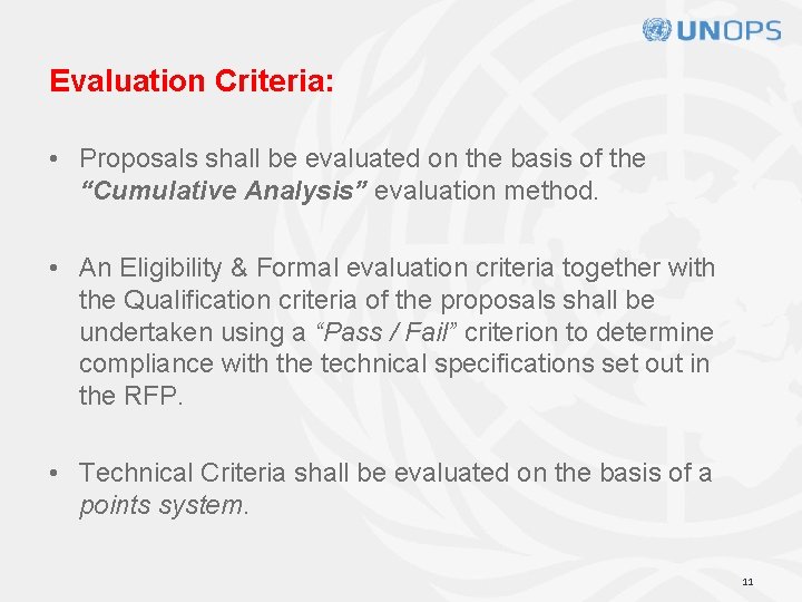 Evaluation Criteria: • Proposals shall be evaluated on the basis of the “Cumulative Analysis”