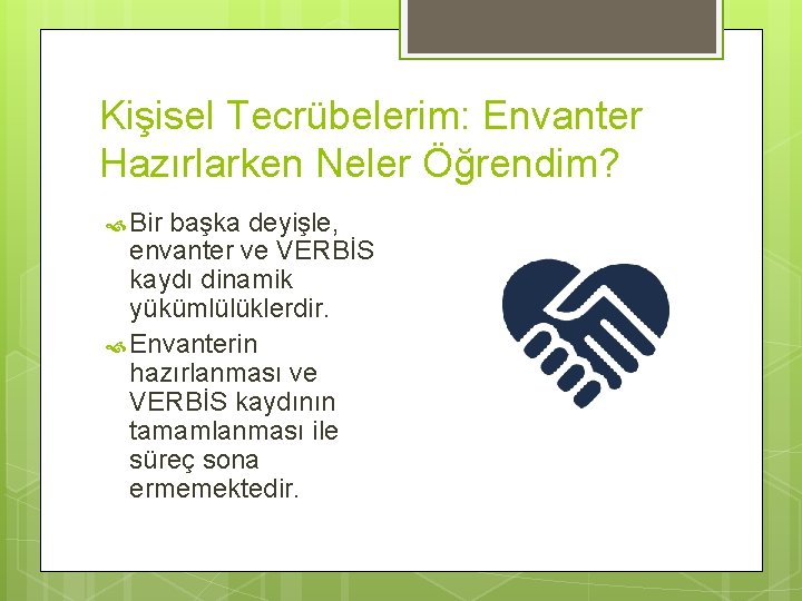 Kişisel Tecrübelerim: Envanter Hazırlarken Neler Öğrendim? Bir başka deyişle, envanter ve VERBİS kaydı dinamik