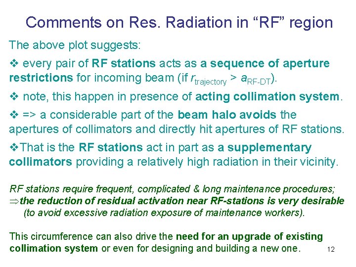 Comments on Res. Radiation in “RF” region The above plot suggests: v every pair