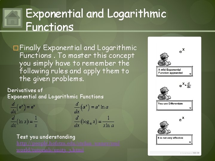 Exponential and Logarithmic Functions � Finally Exponential and Logarithmic Functions. To master this concept