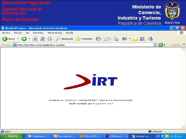 Dirección de Regulación Sistema Nacional de Información Punto de Contacto Ministerio de Comercio, Industria