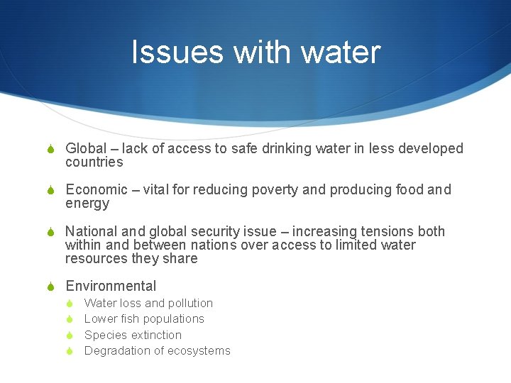Issues with water S Global – lack of access to safe drinking water in