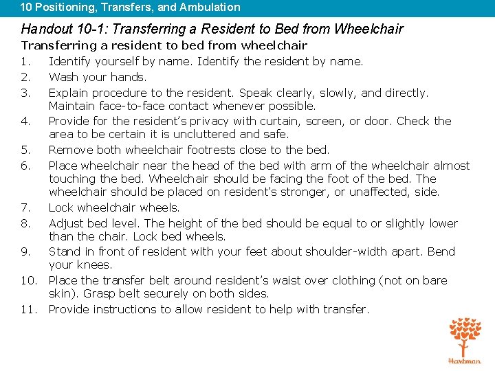 10 Positioning, Transfers, and Ambulation Handout 10 -1: Transferring a Resident to Bed from