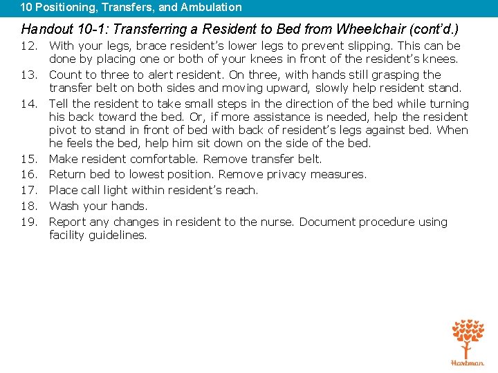 10 Positioning, Transfers, and Ambulation Handout 10 -1: Transferring a Resident to Bed from