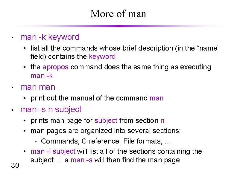 More of man • man -k keyword • list all the commands whose brief