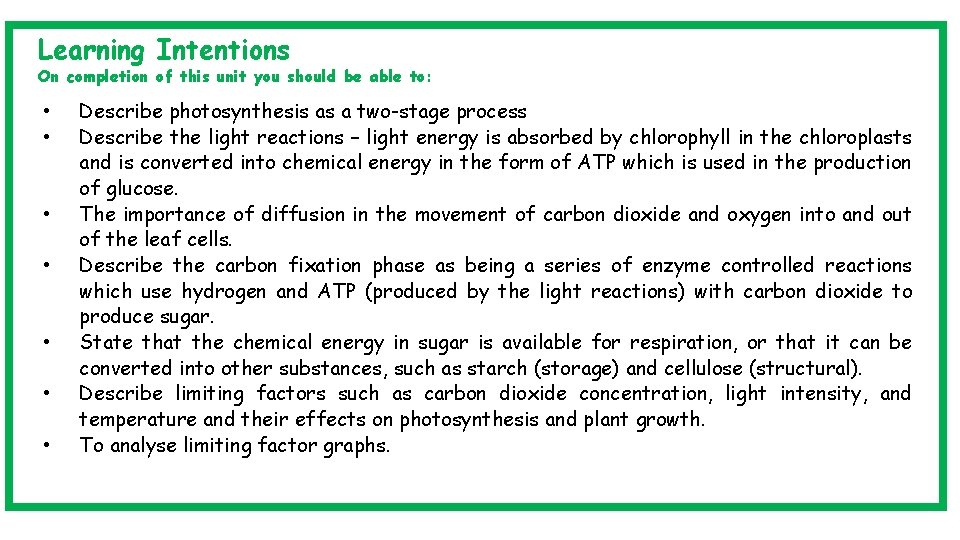 Learning Intentions On completion of this unit you should be able to: • Describe
