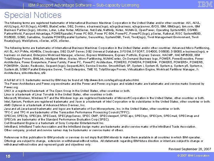 IBM Passport Advantage Software – Sub-capacity Licensing Special Notices The following terms are registered