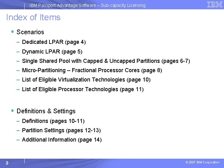 IBM Passport Advantage Software – Sub-capacity Licensing Index of Items § Scenarios – Dedicated