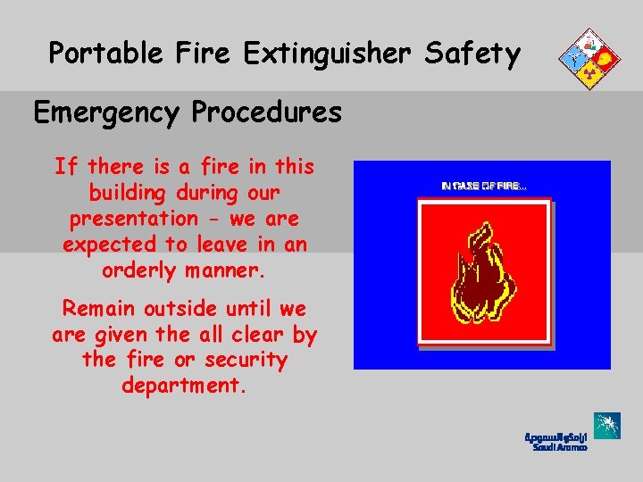 Portable Fire Extinguisher Safety Emergency Procedures If there is a fire in this building