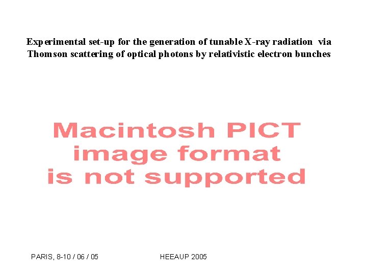 Experimental set-up for the generation of tunable X-ray radiation via Thomson scattering of optical