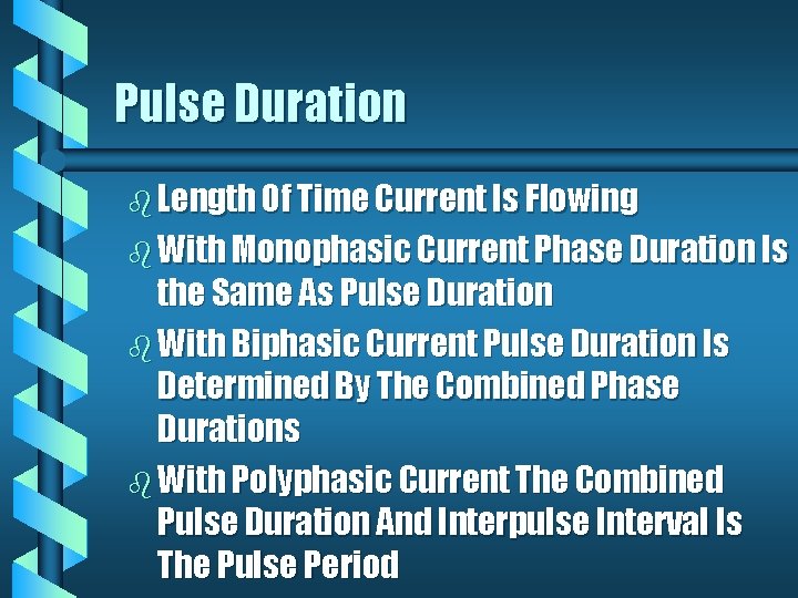Pulse Duration b Length Of Time Current Is Flowing b With Monophasic Current Phase Pulse Duration b Length Of Time Current Is Flowing b With Monophasic Current Phase