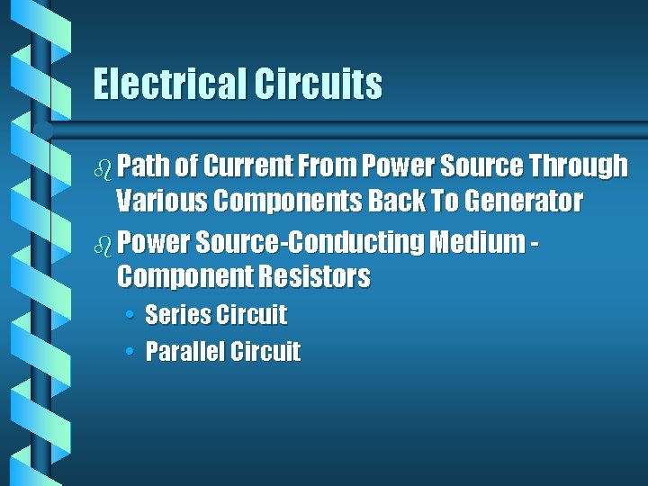 Electrical Circuits b Path of Current From Power Source Through Various Components Back To Electrical Circuits b Path of Current From Power Source Through Various Components Back To