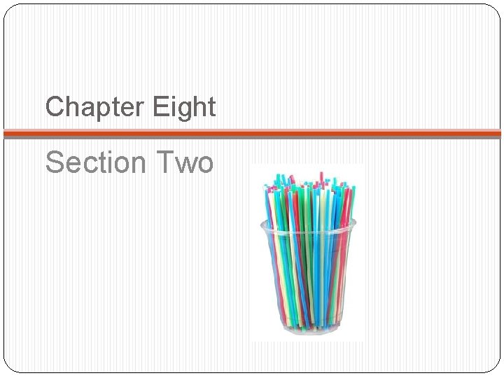 Chapter Eight Section Two 