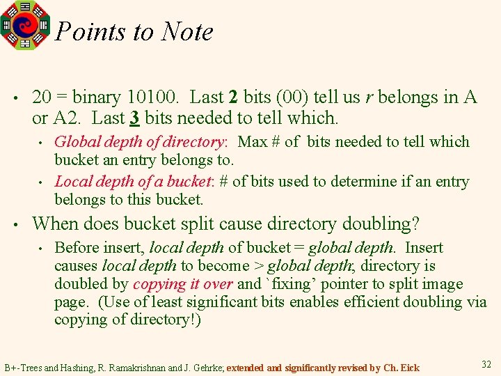 Points to Note • 20 = binary 10100. Last 2 bits (00) tell us