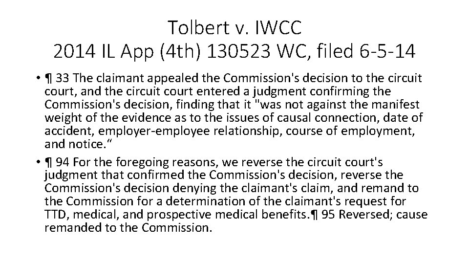 Tolbert v. IWCC 2014 IL App (4 th) 130523 WC, filed 6 -5 -14