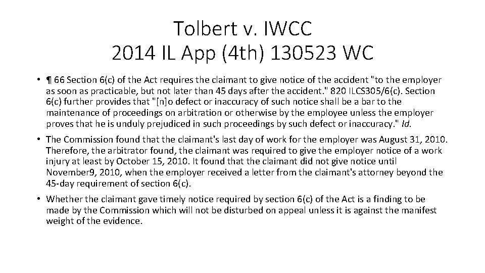 Tolbert v. IWCC 2014 IL App (4 th) 130523 WC • ¶ 66 Section
