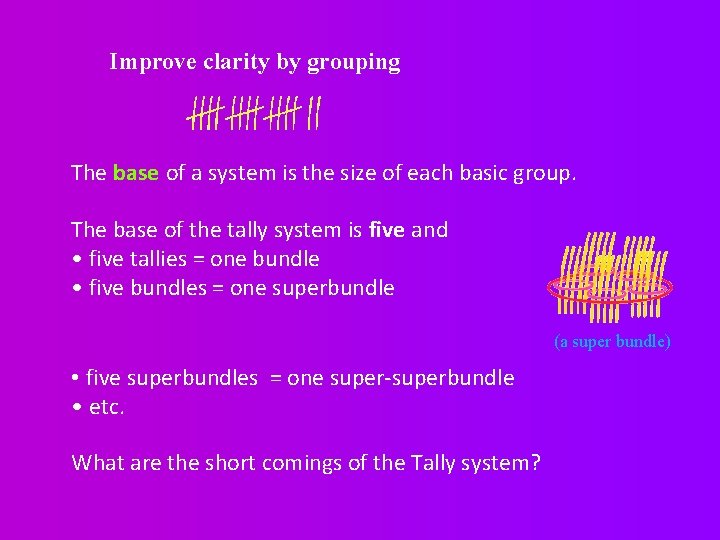 Improve clarity by grouping The base of a system is the size of each