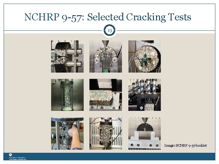 NCHRP 9 -57: Selected Cracking Tests 19 Image: NCHRP 9 -57 booklet 