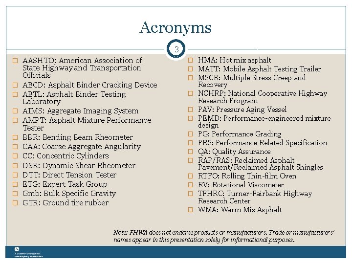 Acronyms 3 � AASHTO: American Association of � � � State Highway and Transportation