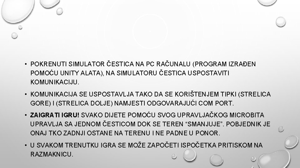  • POKRENUTI SIMULATOR ČESTICA NA PC RAČUNALU (PROGRAM IZRAĐEN POMOĆU UNITY ALATA), NA