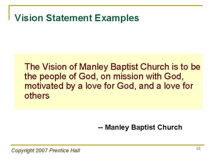 Vision Statement Examples The Vision of Manley Baptist Church is to be the people