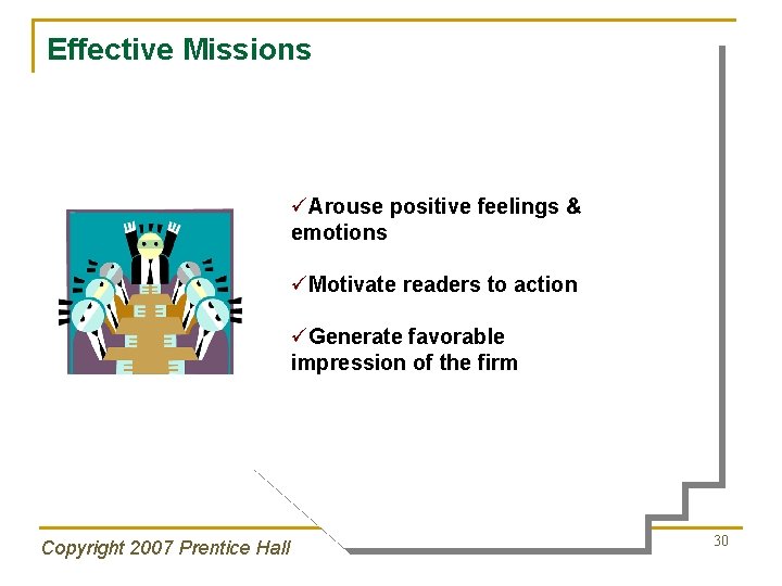 Effective Missions üArouse positive feelings & emotions üMotivate readers to action üGenerate favorable impression