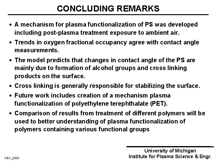 CONCLUDING REMARKS · A mechanism for plasma functionalization of PS was developed including post-plasma