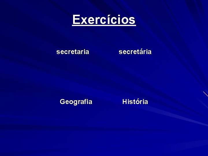 Exercícios secretaria Geografia secretária História 