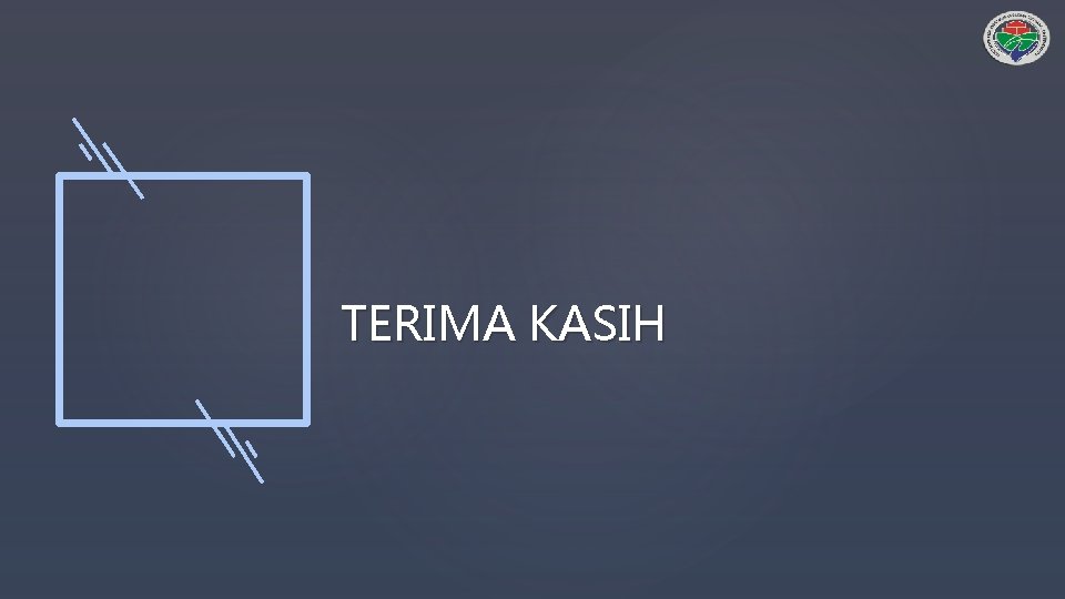 TERIMA KASIH 