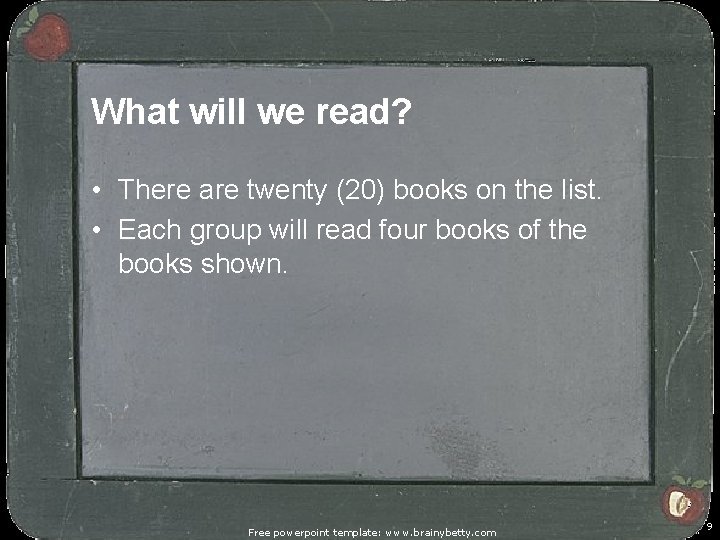What will we read? • There are twenty (20) books on the list. •