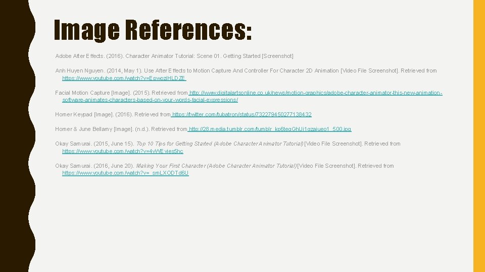 Image References: Adobe After Effects. (2016). Character Animator Tutorial: Scene 01. Getting Started [Screenshot]