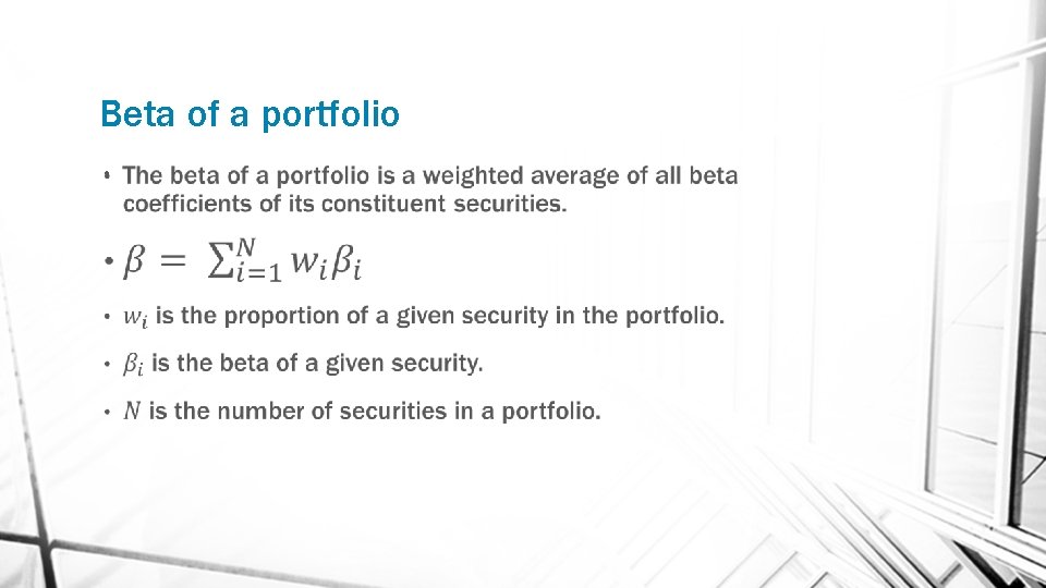 Beta of a portfolio • 