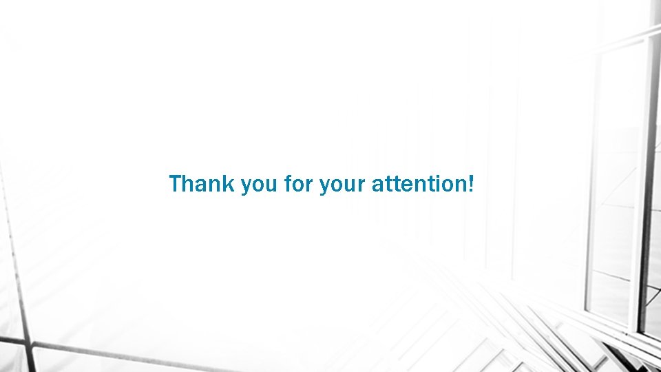 Thank you for your attention! 