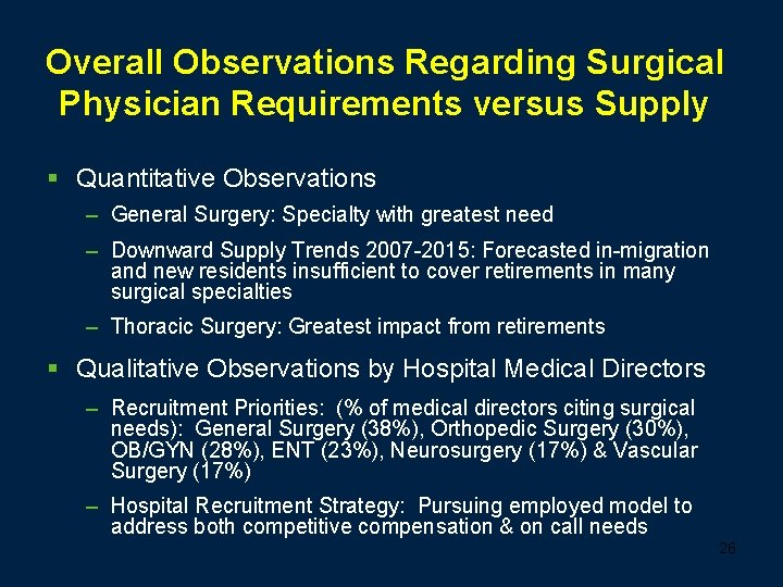 Overall Observations Regarding Surgical Physician Requirements versus Supply § Quantitative Observations – General Surgery: