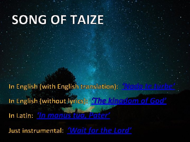 SONG OF TAIZE In English (with English translation): ‘Nada te turbe’ In English (without