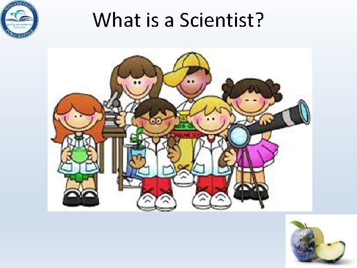 What is a Scientist? 